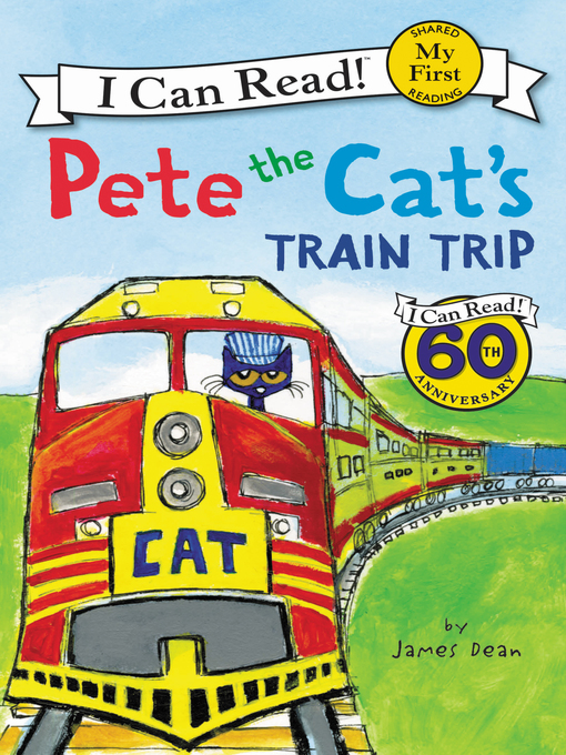 Title details for Pete the Cat's Train Trip by James Dean - Available